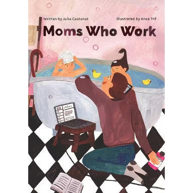 Moms Who Work