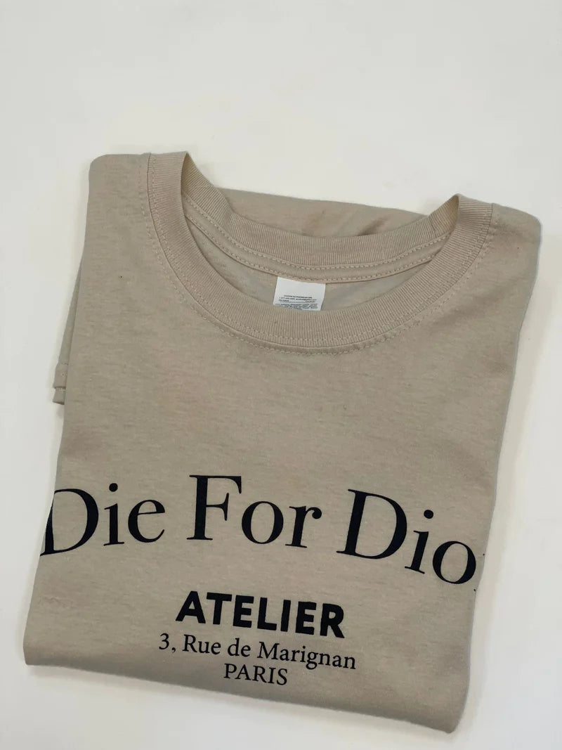 Die For Dior T-Shirt